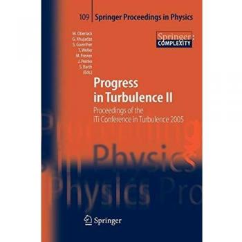 Progress in Turbulence II: Proceedings of the iTi Conference in Turbulence 2005