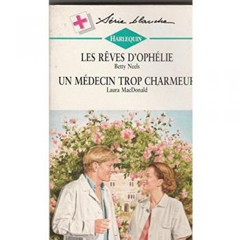 Les rêves d'Ophélie : Un médecin trop charmeur