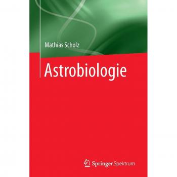 Scholz, Mathias: Astrobiologie