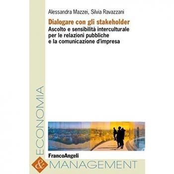 Dialogare con gli stakeholder. Ascolto e sensibilità interculturale per le relazioni pubbliche e la comunicazione d'impresa