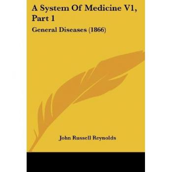A System of Medicine V1, Part 1: General Diseases (1866)