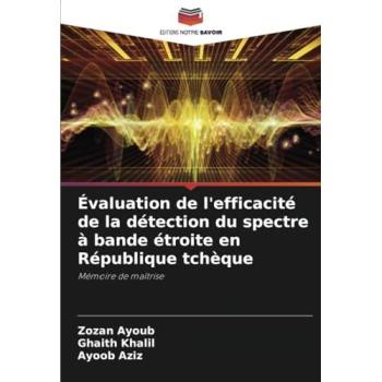 Ayoub, Zozan: Évaluation de l'efficacité de la détection du spectre à bande étroite en République tchèque