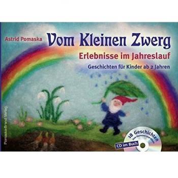 Vom Kleinen Zwerg 01: Erlebnisse im Jahreslauf