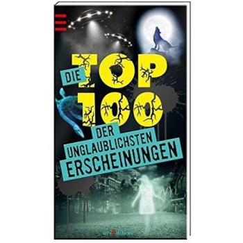 Die Top 100 Der Unglaublichsten Erscheinungen