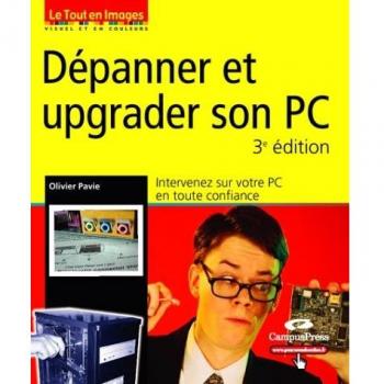 Dépanner et upgrader son PC