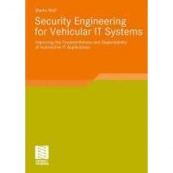 Security Engineering for Vehicular IT Systems