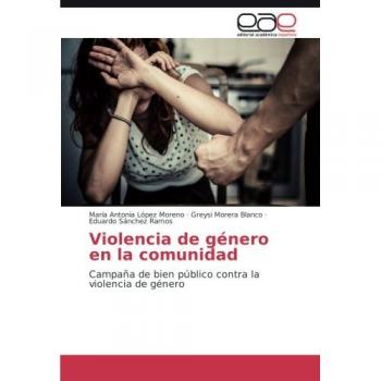 López Moreno, María Antonia: Violencia de género en la comunidad
