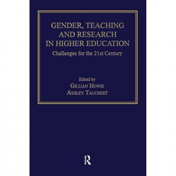 Gender, Teaching and Research in Higher Education: Challenges for the 21st Century