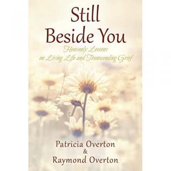 Still Beside You: Heavenly Lessons on Living Life and Transcending Grief