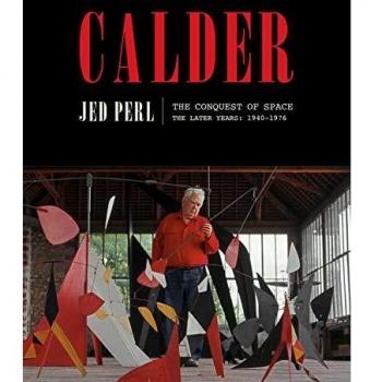 Calder: The Conquest of Space: The Later Years: 1940-1976