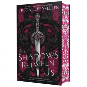 The Shadows Between Us
