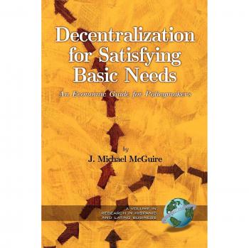 Decentralization for Satisfying Basic Needs, Research in Hispanic and Latino Business
