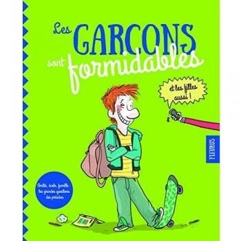 LES GARCONS SONT FORMIDABLES !
