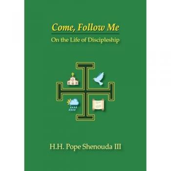 Come, Follow Me: On the Life of Discipleship