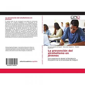La prevención del alcoholismo en jóvenes: Una experiencia desde la Residencia Estudiantil de la Universidad de Holguín