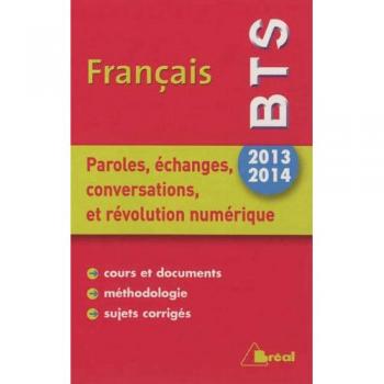 Paroles, échanges, conversations et révolution numérique Français BTS 2013