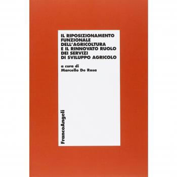 Il riposizionamento funzionale dell'agricoltura e il rinnovato ruolo dei servizi di sviluppo agricolo