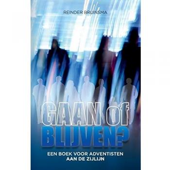 Bruinsma Reinder GAAN of BLIJVEN?