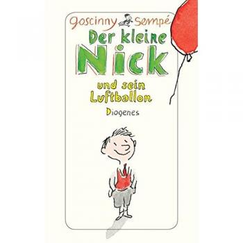 Goscinny, René: Der kleine Nick und sein Luftballon