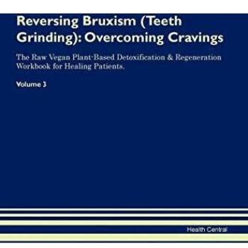 Reversing Bruxism