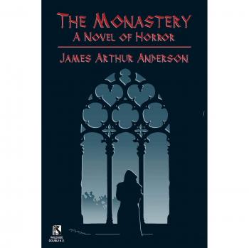 The Monastery: A Novel of Horror / Those Who Favor Fire and Other Horror Stories