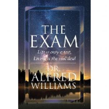 THE EXAM: Life Is Only A Test, Living Is The Real Deal