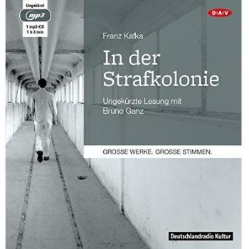 Franz Kafka. In der Strafkolonie. Hörbuch. 1 CD.