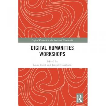 Digital Humanities Workshops : Lessons Learned
