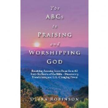 ABCs of Praising and Worshipping God: Inner Peace from the Bible