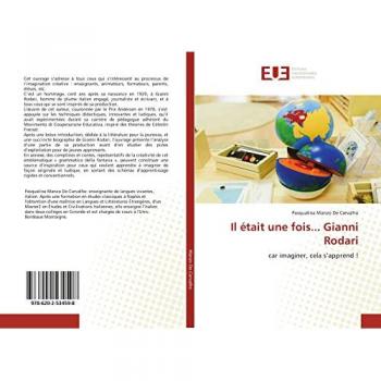 Il était une fois... Gianni Rodari: car imaginer, cela s¿apprend !
