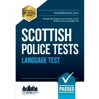 Scottish Police Tests Language Test: Sample test questions and answers for the Scottish Police Language Test: 1