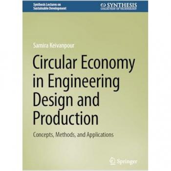 Circular Economy in Engineering Design: Concepts and Applications