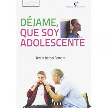 DEJAME QUE SOY ADOLESCENTE