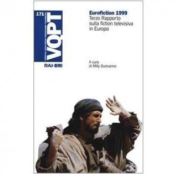 Eurofiction 1999. 3º rapporto sulla fiction televisiva in Europa