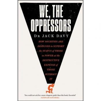 We, the Oppressors
