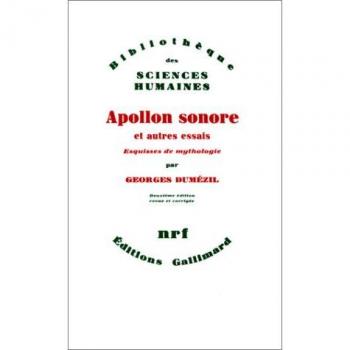 Esquisses de mythologie Tome 1-25 : Apollon sonore (Bib Scienc Hum)
