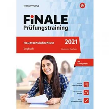 Daniel Buck Finale Prüfungstraining Hauptschulabschluss Nordrhein-Westfalen: Englisch 2021 Arbeitsbuch Mit Lösungsheft Und Audio-Cd
