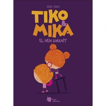 Tiko & Mika. El nen amanit (Tapa blanda con solapas).