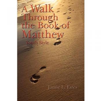 A Walk Through the Book of Matthew: Youth Style