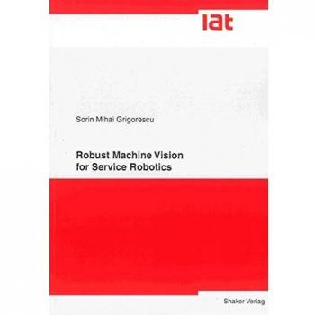 Robust Machine Vision for Service Robotics