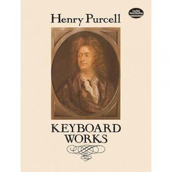 Henry Purcell Keyboard Works (Dover Music For Piano)