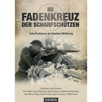 Roger Moorhouse Im Fadenkreuz Der Scharfschützen: Scharfschützen Im Zweiten Weltkrieg (Flechsig