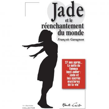 Jade Et Le Reenchantement Du Monde