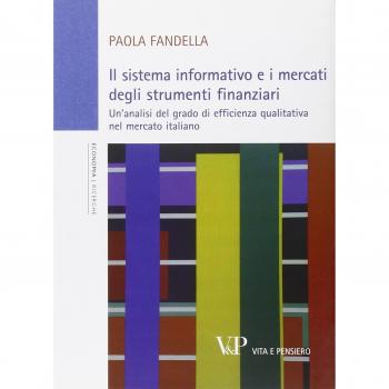 Il sistema informativo e i mercati degli strumenti finanziari. Un'analisi del grado di efficienza qualitativa nel mercato italiano
