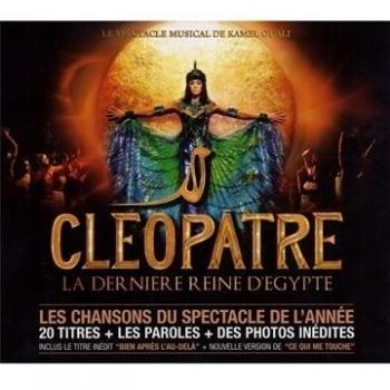 Cléopâtre : Intégrale des Chansons du Musical