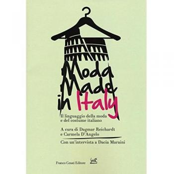 Moda made in Italy. Il linguaggio della moda e del costume italiano