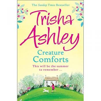 Trisha Ashley Creature Comforts