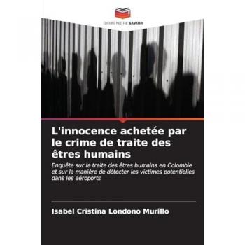 Londoño Murillo, Isabel Cristina: L'innocence achetée par le crime de traite des êtres humains