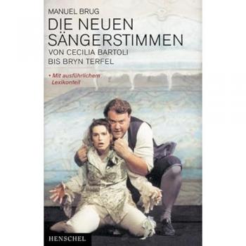 Die neuen Sängerstimmen: Von Cecilia Bertoli bis Bryn Terfel