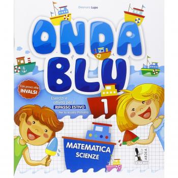 Onda blu matematica. Per la Scuola elementare. Vol. 1